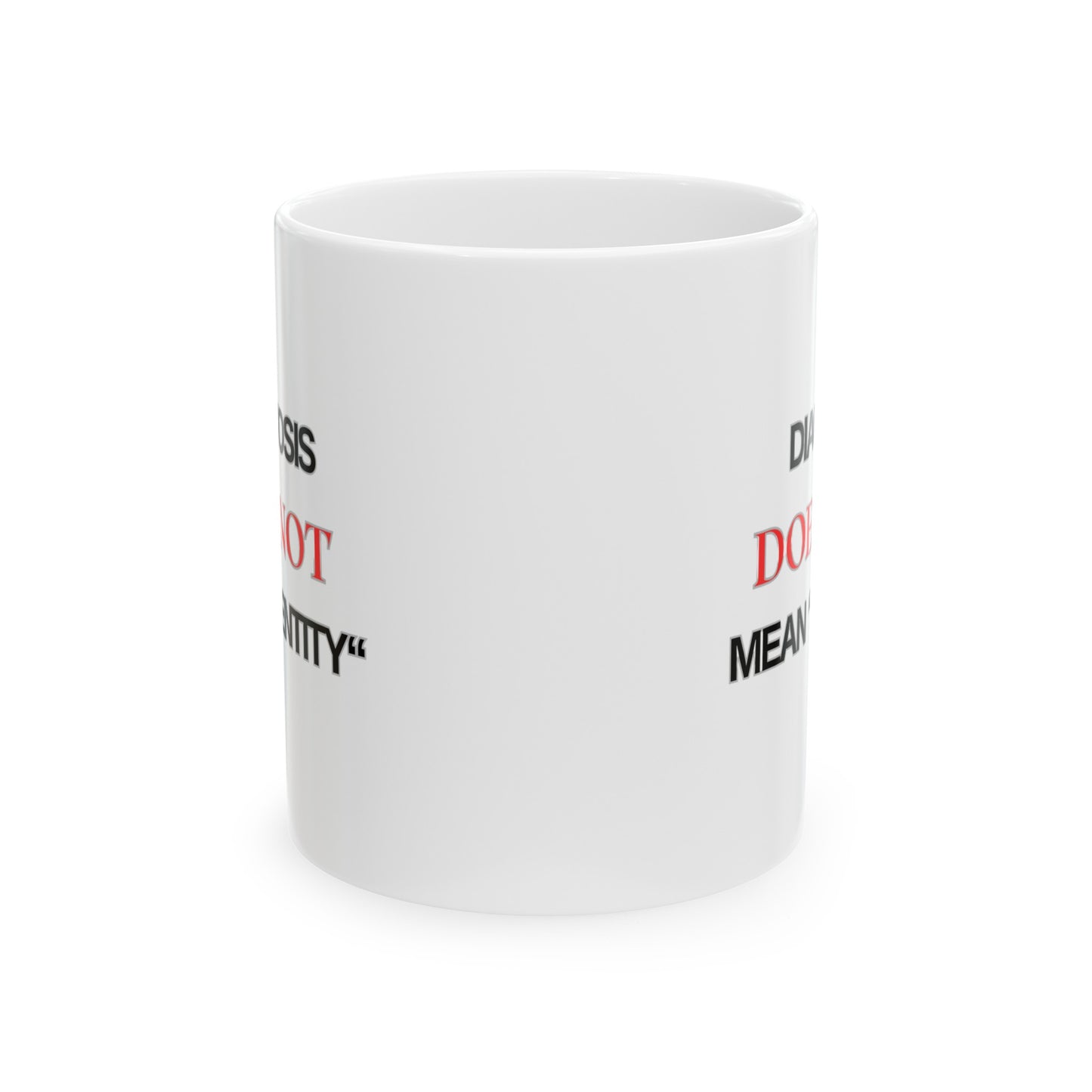 Diagnosis Ceramic Mug, 11oz