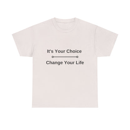 Change Your Life Unisex Heavy Cotton Tee