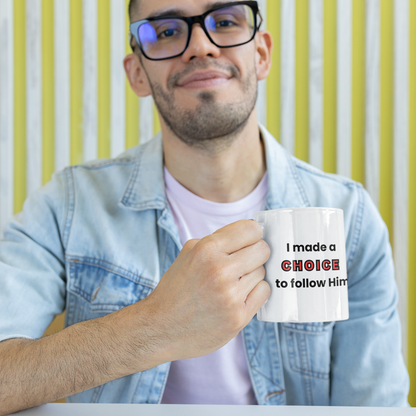 Made a Choice Ceramic Mug, 11oz